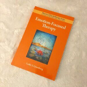 'Emotion-Focused Therapy' Leslie S. Greenberg Softcover Clinical Guide